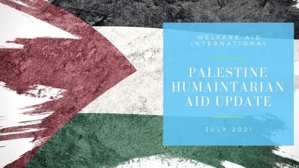 Palestine Humanitarian Relief Update 2021
